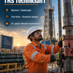 TRS Technician I recruitment poster: oilfield technician at a drilling rig, Barmer or Kakinada, full-time rotational role requiring 5+ years of relevant experience.